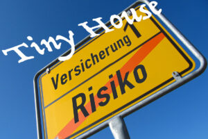 Tiny House Versicherung